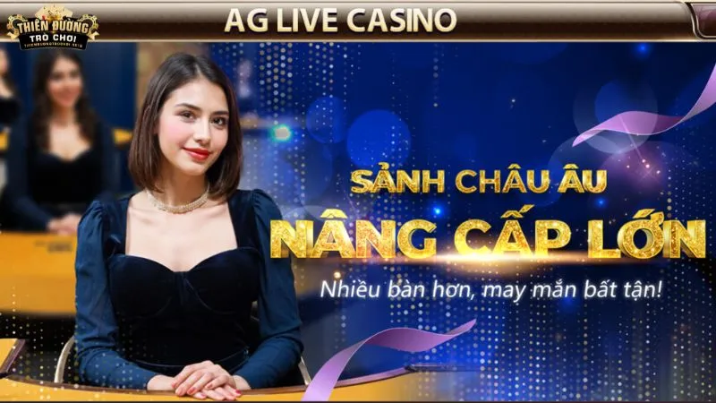 AG Live Casino - Sảnh chơi đẳng cấp tại TDTC