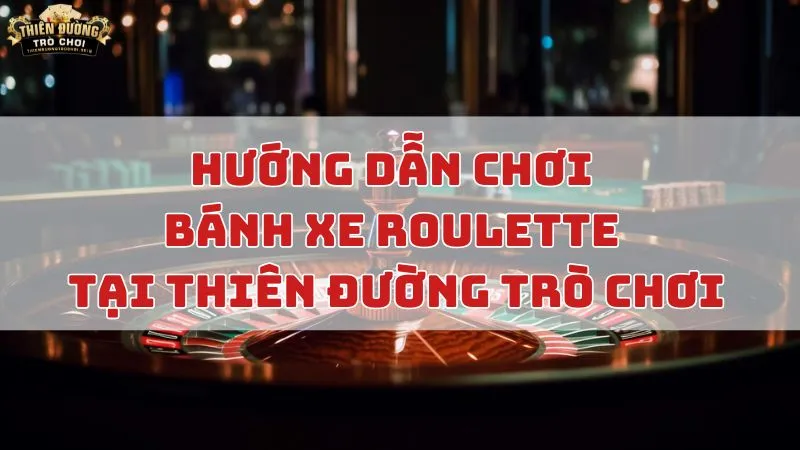 Bánh xe Roullete