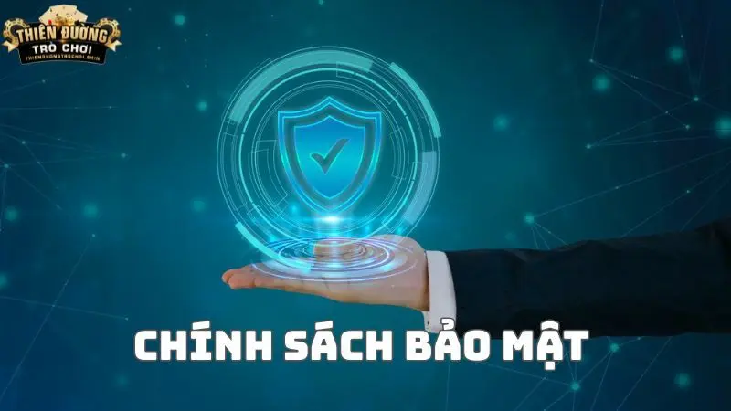 Chính sách bảo mật Thiên Đường Trò Chơi