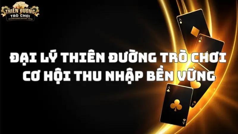 Đại lý Thiên Đường Trò Chơi