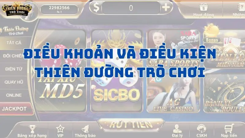 Điều kiện và điều khoản Thiên Đường Trò Chơi