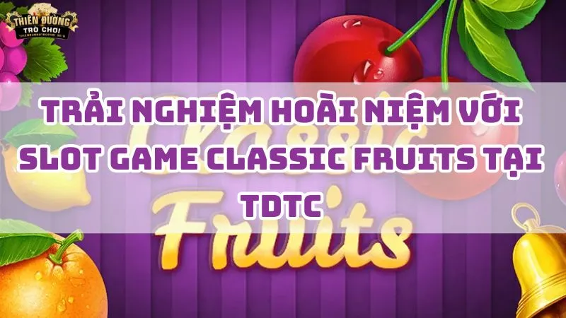 classic fruits