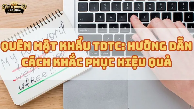 quen mat khau tdtc